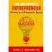The Unstoppable Entrepreneur: Unlocking Your Full Potential for Success