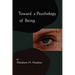 Toward A Psychology of Being-Reprint of 1962 Edition First Edition