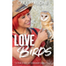 Lovebirds: A Fur-ever Veterinary Romance