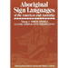 Aboriginal Sign Languages of the Americas and Australia: Volume 1; North America Classic Comparative Perspectives