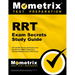 Rrt Exam Secrets Study Guide: CRT and Rrt Review and Practice Test Questions for the Nbrc's Respiratory Therapist Multiple-Choice (Tmc) Exam
