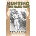 Hunting the Hard Way