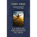 La Gracia Abundante de Dios