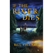 If The River Dies
