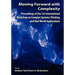 Moving Forward with Complexity: Proceedings of the 1st International Workshop on Complex Systems Thinking and Real World Applications