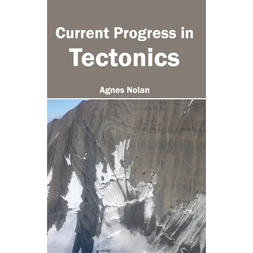 Current Progress in Tectonics