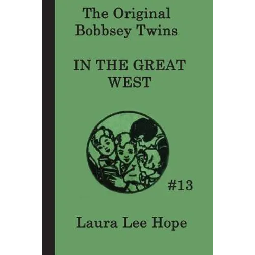 The Bobbsey Twins In the Great West