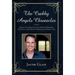 The Crabby Angels Chronicles: Radical Guidance on Love, Healing, Happiness, Inner Peace and Creating Miracles in Everyday Life
