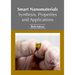Smart Nanomaterials: Synthesis, Properties and Applications