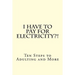I Have To PAY For Electricity?! Ten Steps to Adulting and More