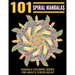 101 Spiral Mandalas: Mandala Coloring Books For Adults Stress Relief: Relaxation Mandala Designs