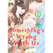 Something's Wrong with Us 19