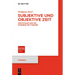 Subjektive Und Objektive Zeit: Aristoteles Und Die Moderne Zeit-Theorie