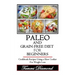 Paleo and Grain-Free Diet for Beginners: Cookbook Recipes Using a Slow Cooker for Weight Loss