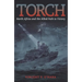 Torch: North Africa and the Allied Path to Victory