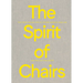 The Spirit of Chairs: The Chair Collection of Thierry Barbier-Mueller