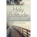 Holy Solitude