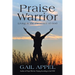 Praise Warrior: Living in the Presence of God