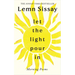 Let the Light Pour in