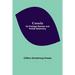 Canada: Its Postage Stamps And Postal Stationery