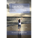Imago Dei: Seeing Yourself Through Your Father's Eyes