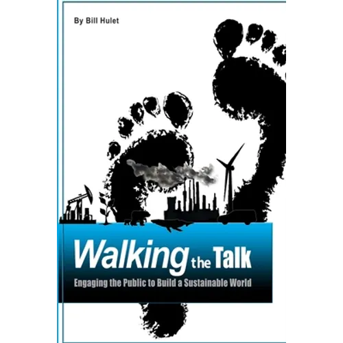 Walking the Talk: Engaging the Public to Build a Sustainable World