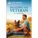 Healing the Veteran: An Uplifting Inspirational Romance