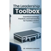 The Leadership Toolbox: Essential knowledge, practices, and frameworks for frontline leaders