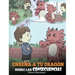 Enseña a tu Dragón Sobre las Consecuencias: (Teach Your Dragon To Understand Consequences) Un Lindo Cuento Infantil para Enseñar a los Niños a Compren