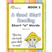 A Good Start Reading: Short "a" Words