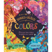 The Stories and Secrets of Colors: Discover How Colors Brighten Our World