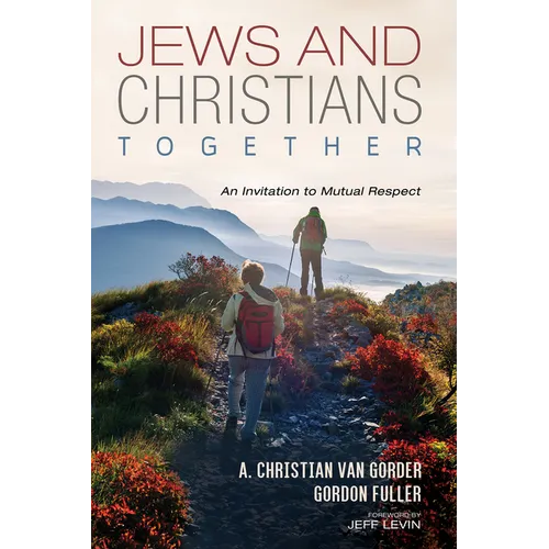 Jews and Christians Together: An Invitation to Mutual Respect