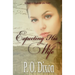 Expecting His Wife: A Darcy and Elizabeth Love Story