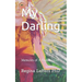My Darling: Memoirs of A Buddha Girl