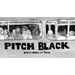 Pitch Black