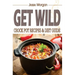 Get Wild: Crock Pot Recipes & Diet Guide