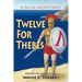 Twelve For Thebes, A Tale of Ancient Greece