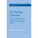 The Pauline Churches: A Socio-Historical Study of Institutionalization in the Pauline and Deutrero-Pauline Writings