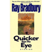 Quicker Than the Eye