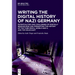 Writing the Digital History of Nazi Germany: Potentialities and Challenges of Digitally Researching and Presenting the History of the Third Reich, Wor
