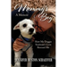 Mommy's Boy: How My Doggie Soulmate's Love Rescued Me