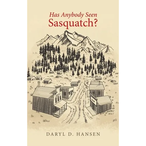 Has Anybody Seen Sasquatch?