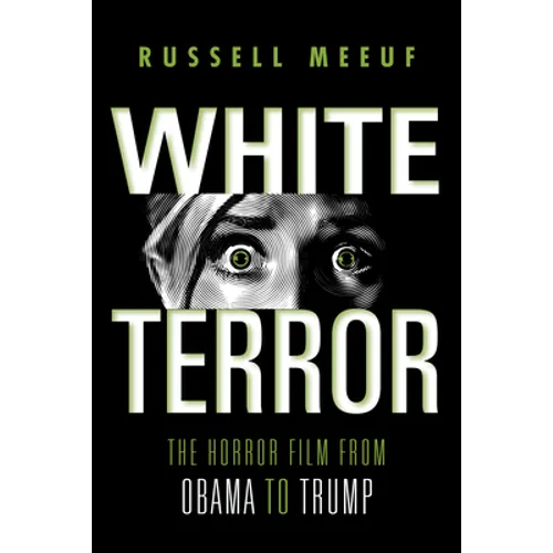 White Terror: The Horror Film from Obama to Trump