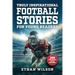 Truly Inspirational Football Stories For Young Readers: 20 Inspiring True Tales For Kids & Teens From The Greatest Athletes Of All Time