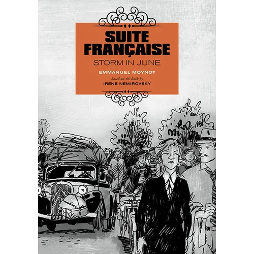 Suite Française: Storm in June: A Graphic Novel