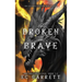 The Broken and The Brave, A Grimdark Romantasy: Collector's Edition Hardback