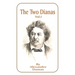 The Two Dianas: Volume 1
