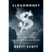 Cloudmoney: Cash, Cards, Crypto, and the War for Our Wallets