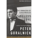 Careless Love: The Unmaking of Elvis Presley