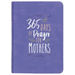 365 Days of Prayer for Mothers